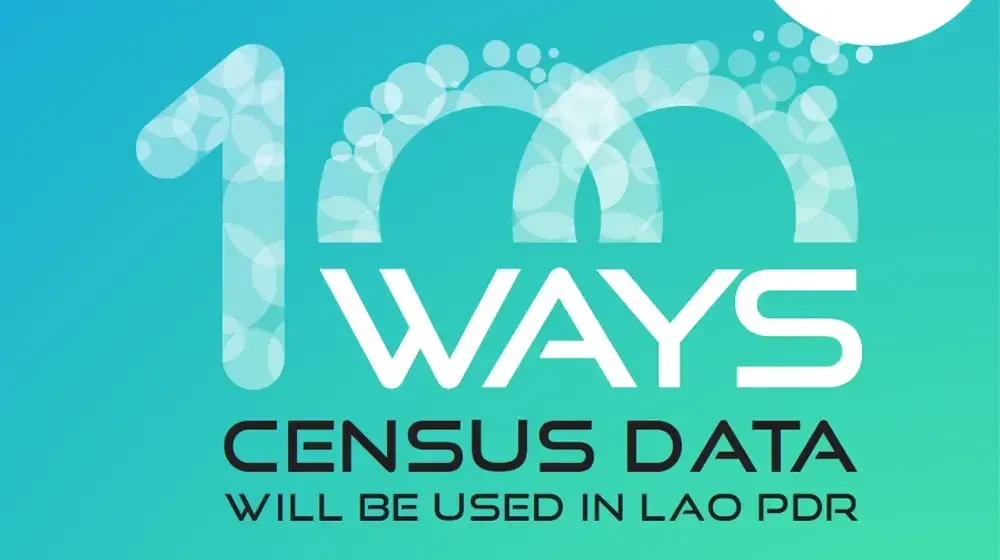 100 ways census data will be used in Lao PDR