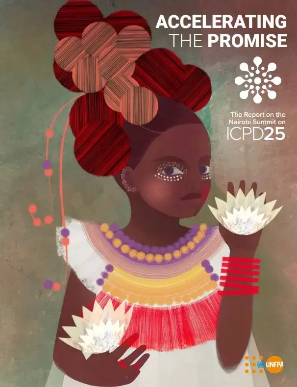 Accelerating the Promise: The Report on the Nairobi Summit on ICPD25